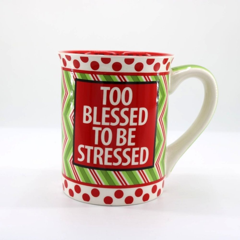 "Too Blessed to be Stressed" Christmas Mug. Ceramic. Designed by Lorrie Veasey